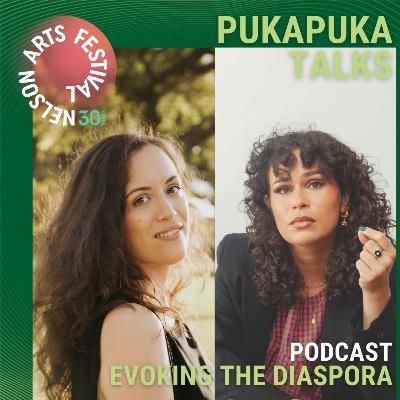 Evoking the Diaspora Pukapuka Talks with Saraid de Silva and Jade Kake at the 2024 Nelson Arts Festival