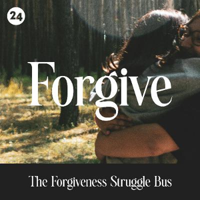 The Forgiveness Struggle Bus | Chris Royalty