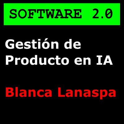 Gestión de Producto en IA - Blanca Lanaspa