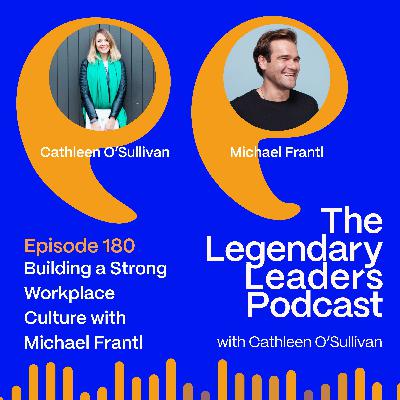 Michael Frantl - Building a Strong Workplace Culture