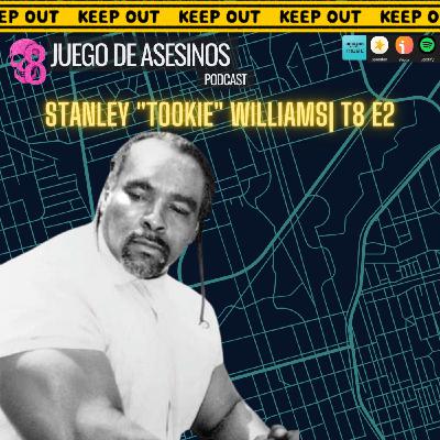 Stanley "Tookie" Williams| T8 E2 Stanley "Tookie" Williams| T8 E2