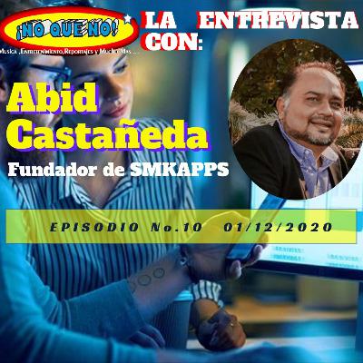 🔴EP.10 LA ENTREVISTA CON "ABID CASTAÑEDA" 🔴EP.10 LA ENTREVISTA CON "ABID CASTAÑEDA"