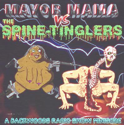 Minisode: Mama vs The Spine-Tinglers Minisode: Mama vs The Spine-Tinglers
