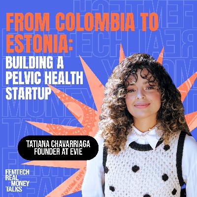 From Colombia to Estonia: Building a Pelvic Health Startup