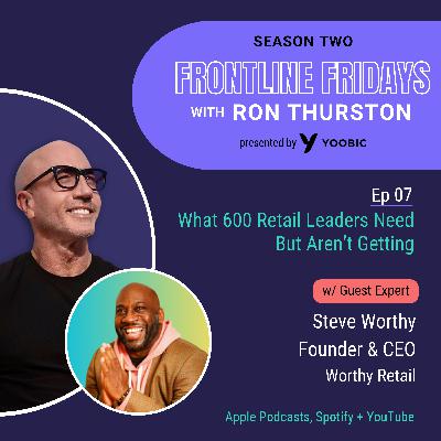 What 600 Retail Leaders Need But Aren’t Getting