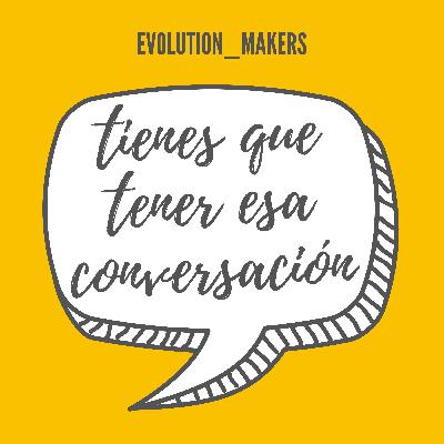 Tienes que tener esa conversación