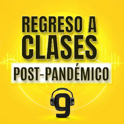 Regreso a Clases Post-Pandémico