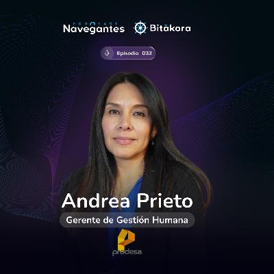 EP 033: Liderazgo que moldea el talento y el clima laboral | Andrea Prieto | Prodesa