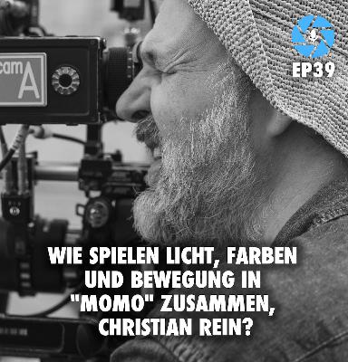EP39: Wie spielen Licht, Farben und Bewegung in „Momo“ zusammen, Christian Rein? EP39: Wie spielen Licht, Farben und Bewegung in „Momo“ zusammen, Christian Rein?