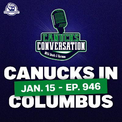 Jan.15: Canucks in Columbus  + Family Feud ft. Patrick Johnston (ep. 946)