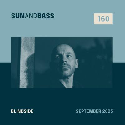 SUNANDBASS Podcast #160 - Blindside