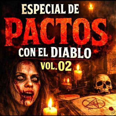 Especial de Relatos de Pactos con el Diablo Vol. 02 ⁄ Leyendas de Monterrey Especial de Relatos de Pactos con el Diablo Vol. 02 ⁄ Leyendas de Monterrey
