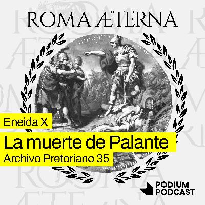 La muerte de Palante - Eneida X - Archivo pretoriano 35