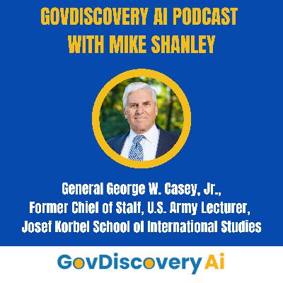 [Repost Ep. 25; June 10th, 2024] General George W. Casey, Jr.