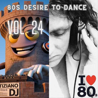 80s Desire to dance vol 24 80s Desire to dance vol 24