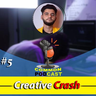 EP:5 MY CREATIVE CRASH | let's talk about MY PASSION 😄 vs MY EARNING SOURCES💵