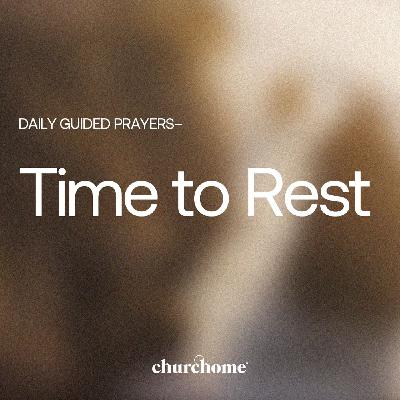 Time to Rest Time to Rest