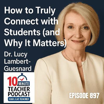 How to Truly Connect with Students (and Why It Matters)