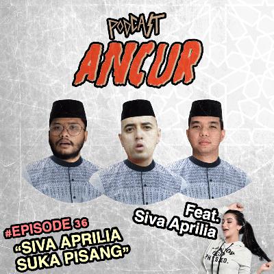 36. Siva Aprilia Suka Pisang Ft. Siva Aprilia