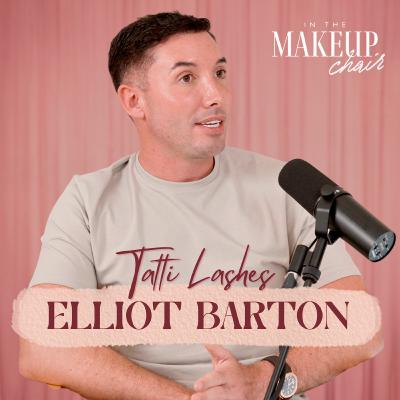 Elliot Barton: From Khloe Kardashian to Ariana Grande - How We Built Tatti Lashes Into a £27M Beauty Empire Elliot Barton: From Khloe Kardashian to Ariana Grande - How We Built Tatti Lashes Into a £27M Beauty Empire