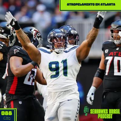 Seahawks Brasil 088: Atropelamento em Atlanta