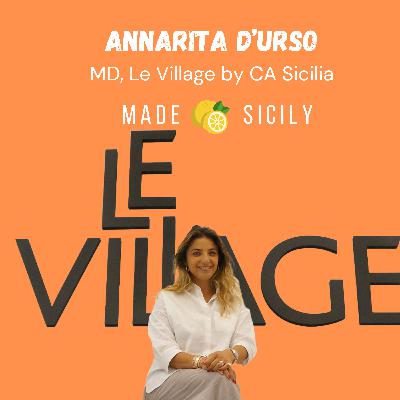 Le Village by Credit Agricole Sicilia con Annarita D'urso