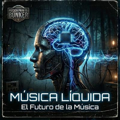 EP160.- Música Líquida: El futuro de la Música EP160.- Música Líquida: El futuro de la Música