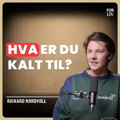 Hvordan finne og gå i kallet ditt – Richard Nordvoll