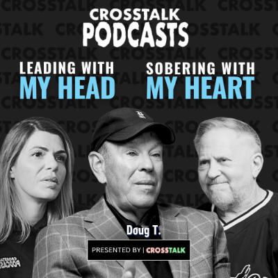 How Do You Lead a Treatment Center While Hiding an Addiction? | Doug T.