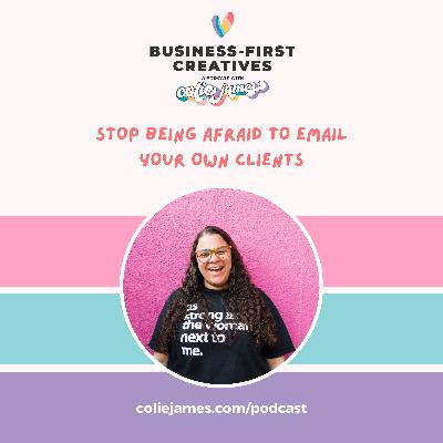 Stop Being Afraid to Email Your Own Clients Stop Being Afraid to Email Your Own Clients