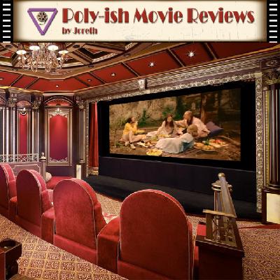 Poly-ish Movie Reviews - Episode 46:  The Blood Oranges Poly-ish Movie Reviews - Episode 46:  The Blood Oranges