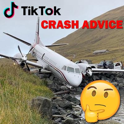 Reviewing Tik Tok Plane Crash Advice!