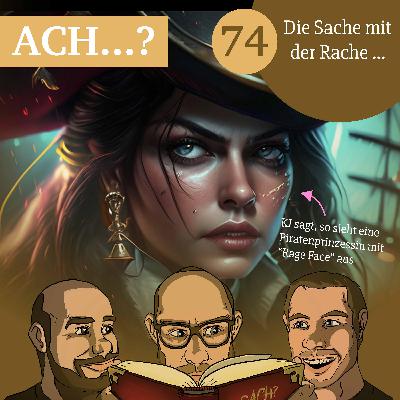 74 – Die Sache mit der Rache