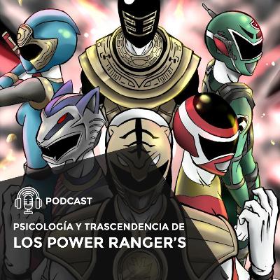 Psicolog铆a y Transcendecia de los Power Rangers Psicolog铆a y Transcendecia de los Power Rangers