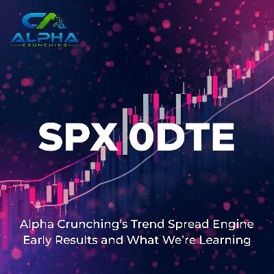 173: What the 0DTE Trend Spread Engine Is Already Revealing