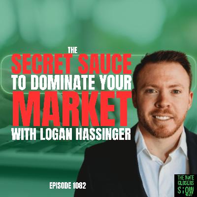 How to Master the Secret Sauce for Real Estate Investor’s in 2026 with Logan Hassigner