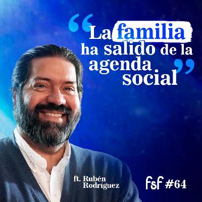 La Familia... ¿Como Empresa? ft. Rubén Rodríguez | FSF #64 La Familia... ¿Como Empresa? ft. Rubén Rodríguez | FSF #64