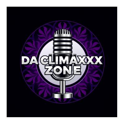 Welcome my little brother to Da Climaxxx Zone