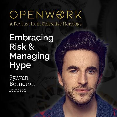 Embracing Risk & Managing Hype – Sylvain Berneron (Berneron)