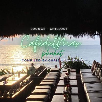 CafédelMar Phuket "Sunset Session" (LOUNGE/CHILLOUT) CafédelMar Phuket "Sunset Session" (LOUNGE/CHILLOUT)