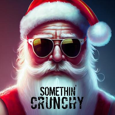 #170 | 2023 Merry Crunchmas Episode