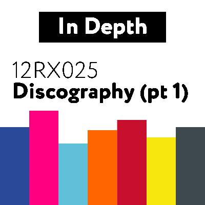 12RX025 Discography (pt1)