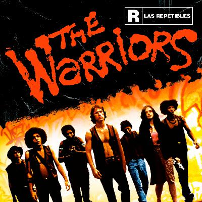 Los Guerreros - The Warriors - Las Repetibles