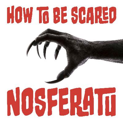 Ep 6: Nosferatu (2024)