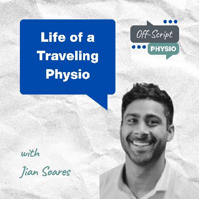 Life of a Traveling Physio with Jian Soares