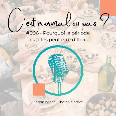 #006 - Pourquoi la période des fêtes peut être difficile #006 - Pourquoi la période des fêtes peut être difficile
