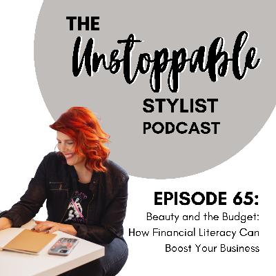 Beauty and the Budget: How Financial Literacy Can Boost Your Business Beauty and the Budget: How Financial Literacy Can Boost Your Business