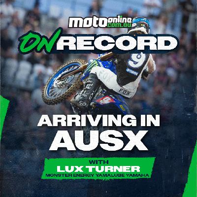 On-Record: Lux Turner | Arriving in AUSX