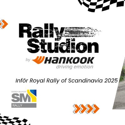 Rallystudion by Hankook: Inför Royal Rally of Scandinavia 2025