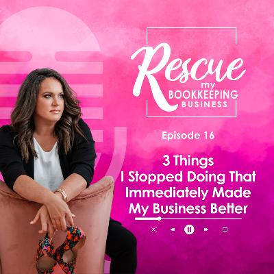 3 Things I Stopped Doing That Immediately Made My Business Better